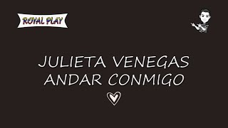 Andar conmigo  - Julieta Venegas (Letra)