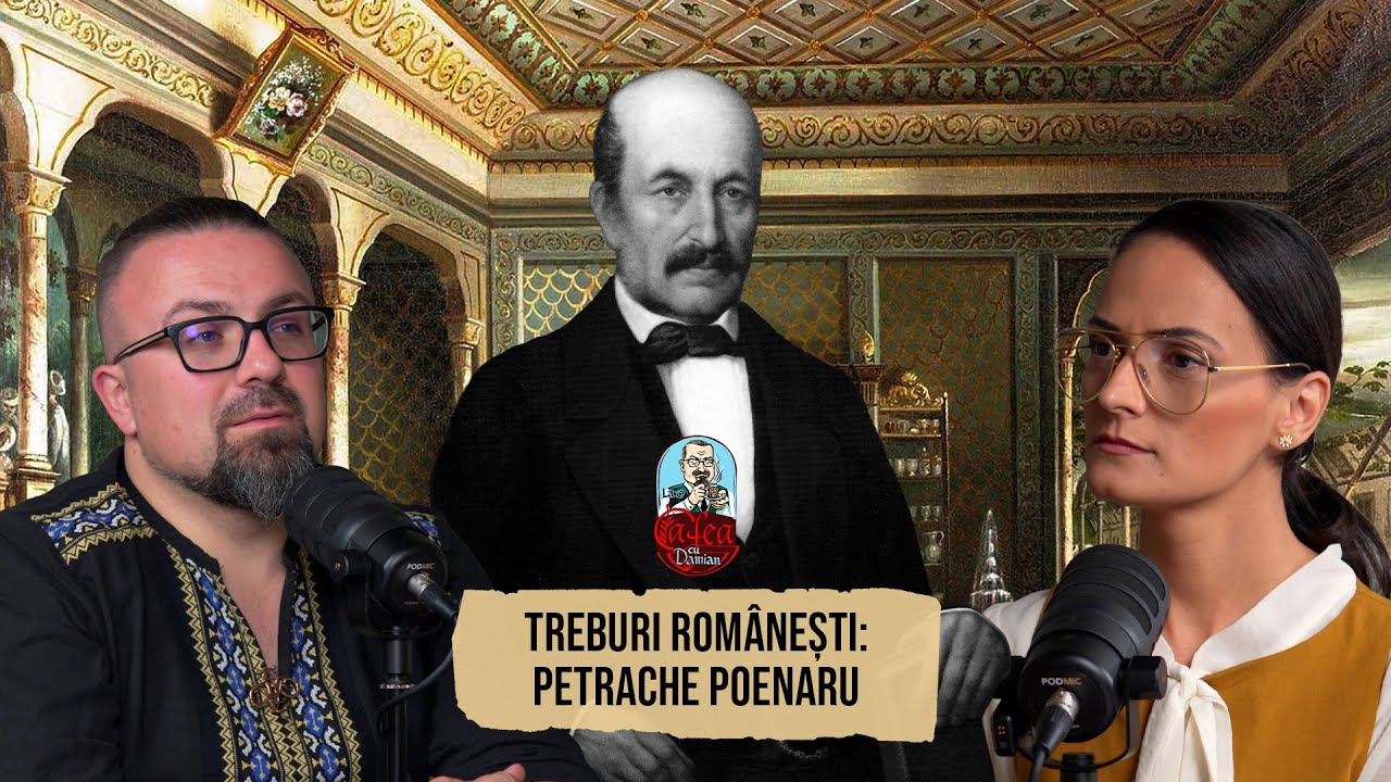 TREBURI ROMÂNEȘTI: Petrache Poenaru, geniul nedreptățit - cu Alexandra Negrilă | EP. 19