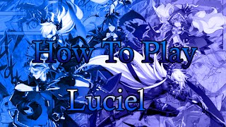 [Elsword] How To Play Luciel