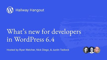 Hallway Hangout: What’s new for developers in WordPress 6.4