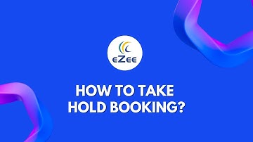 How to Take Hold/ Unconfirmed Booking Using eZee Absolute Hotel PMS?