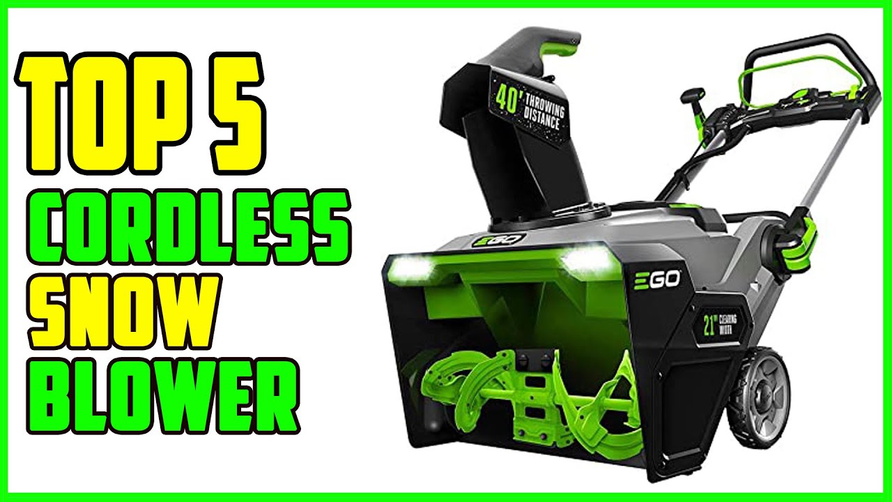 TOP 5 Best Cordless Snow Blower 2022 YouTube
