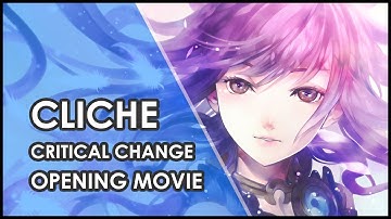 Cliché - Critical Change - Opening Movie - HD