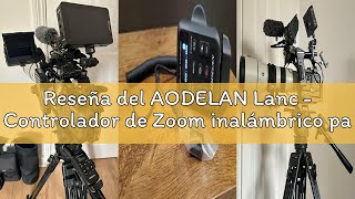 Reseña del AODELAN Lanc - Controlador de Zoom inalámbrico para videocámara Sony y Canon, Mando a Dis