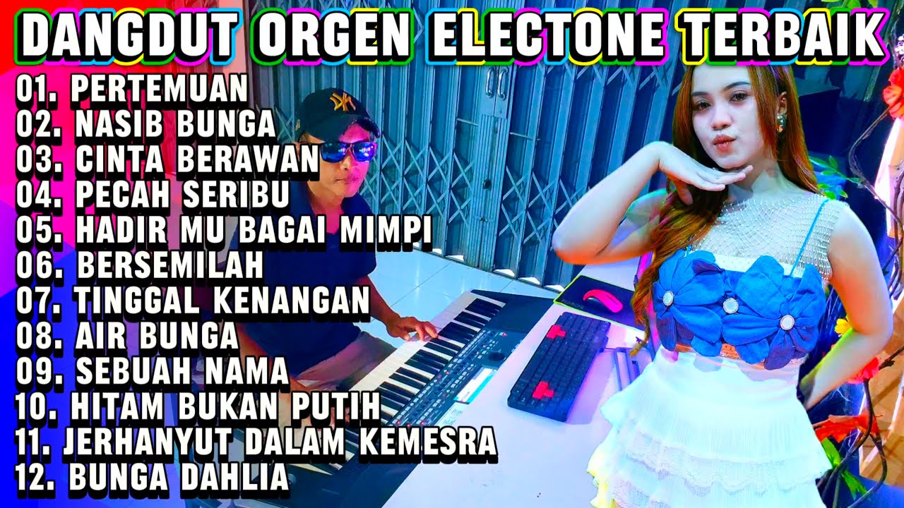 DANGDUT LAWAS ORGEN TUNGGAL ELEKTON  FULL ALBUM LAGU PERTEMUAN - COCOK UNTUK CEK SOUND DAN SANTAI