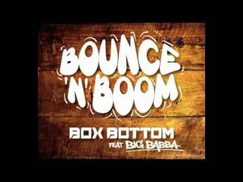 BOX BOTTOM http://itunes.apple.com/gb/album/bounce-n-boom-feat.-big-babba/id455995559 NEW OFFICIAL VIDEO http://youtu.be/oKL510Ze1Yw http://www.facebook.com...