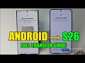 Samsung Galaxy S26/S26 Ultra: Setup & Transfer Data from Old Android