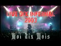 Capture de la vidéo 87) Moi Dix Mois  - Live Dix Infernal (Scars Of Sabbath) - Live In Japan, 16Th December 2003