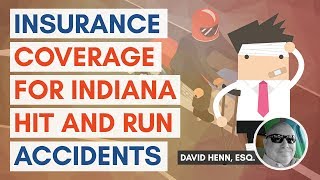 Insurance Coverage for Indiana Hit and Run Accidents