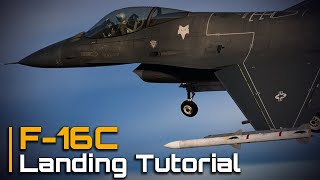 DCS F16 - Landing Tutorial (The most comprehensive tutorial that exists)