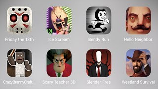 Friday The 13th,Ice Scream,Bendy Run,Hello Neighbor,Scary Teacher 3D,Slender Rising,WestlandSurvival screenshot 2