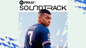 FIFA 22 SOUNDTRACK | EA Sports Fifa 22 Offical Soundtack | FULL SOUNDTRACK