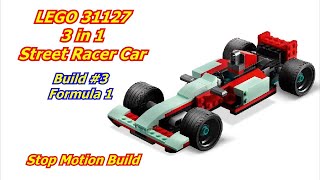 LEGO 31127-2 3 in 1 Street Racer Car Build #3 The Formula 1 Unbox Stop Motion Build