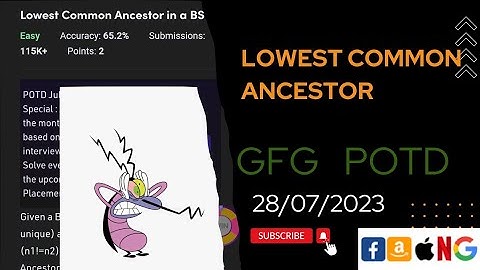 Lowest common ancestor (chote papa😂) | POTD | GFG Problem of the Day | C++ | @CodeThurst