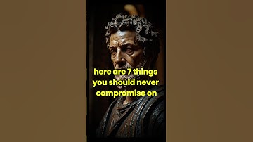 7 Things You Should NEVER Compromise #stoicism