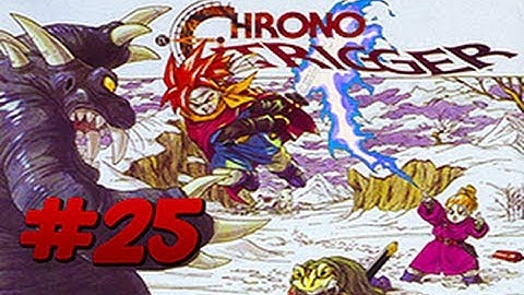 [SNES] Chrono Trigger | Walkthrough | Part 25