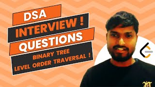 Binary Tree Level Order Traversal | DSA Interview Questions | Ch - 19 | #DSA | #dsaforbeginners