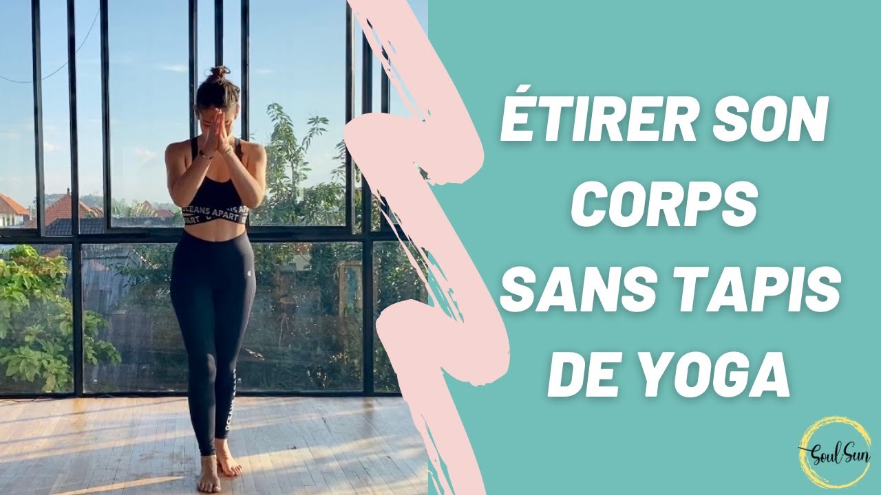 Comment étirer son corps sans tapis de yoga