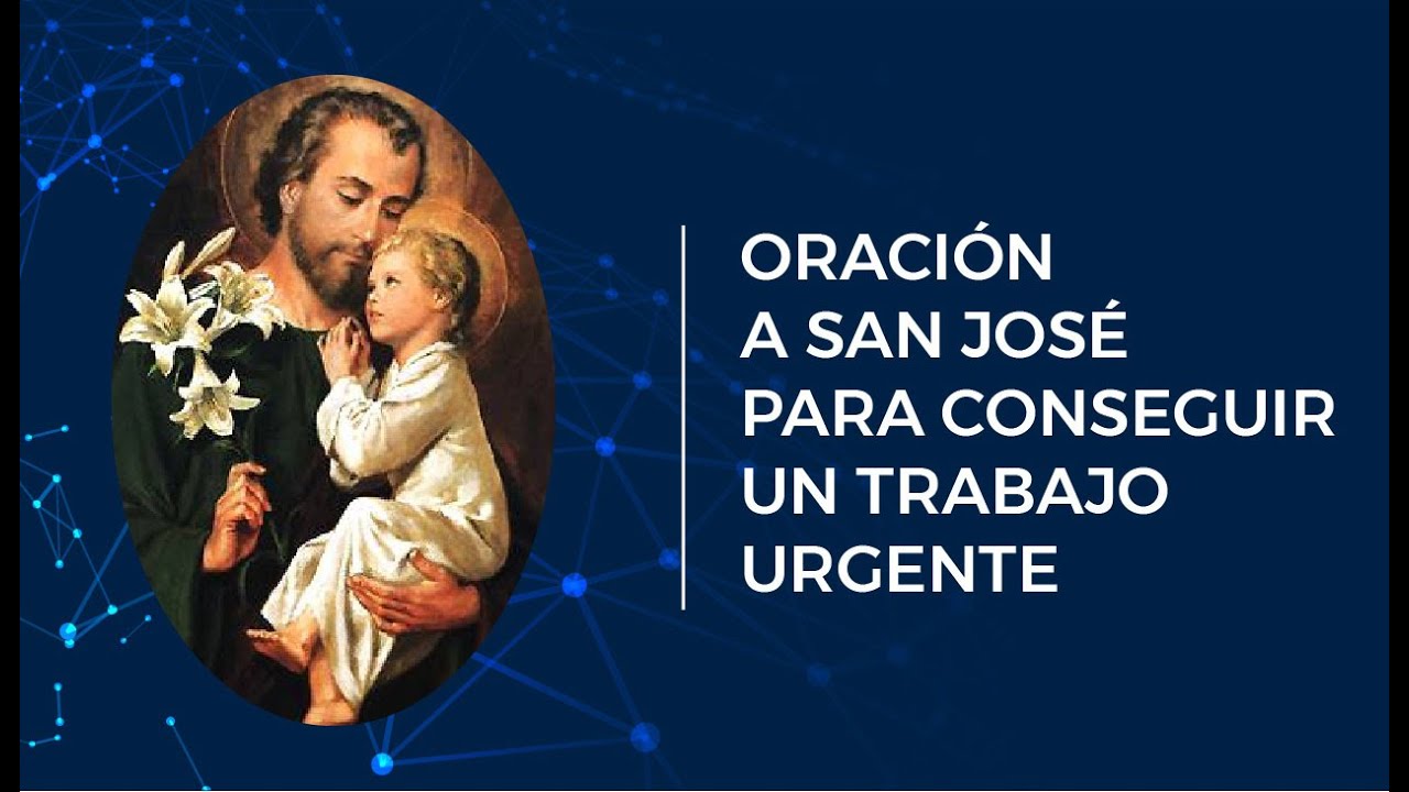 Oración milagrosa a San José para conseguir un trabajo urgente - YouTube