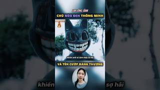 Chú mèo đen thông minh và tên cướp đáng thương #review #hay #lanlonglanh