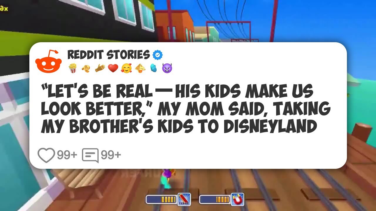 “Let’s Be Real—His Kids Make Us Look Better,” My Mom Said, Taking My Brother’s Kids To #reddit 