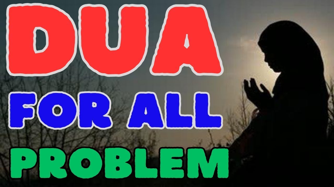 QUICK SOLUTION! BEST DUA TO MAKE ANY PROBLEM VERY EASY TO SOLVE!!!