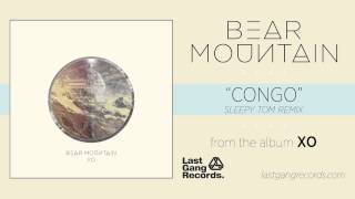 Watch Bear Mountain Congo Sleepy Tom Remix video