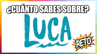 Cuánto Sabes Sobre Luca | RETO LUCA Cuanto Es Una Luca
