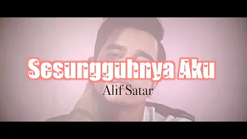 Alif Satar - Sesungguhnya Aku [OST Drama "Red Velvet"] (Lyric Video)