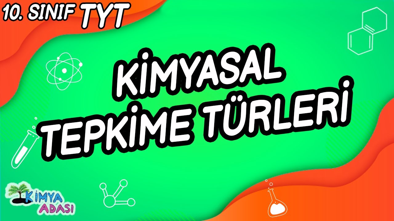 G2-Kimyasal Tepkime Türleri