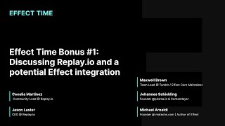 EffectTime Bonus #1: Discussing Replay.io and a potential effect integration