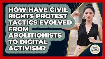 How Have **civil Rights Protest Tactics** Evolved From **abolitionists** To **digital Activism**?