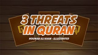 Three Threats in the Quran - Nouman Ali Khan