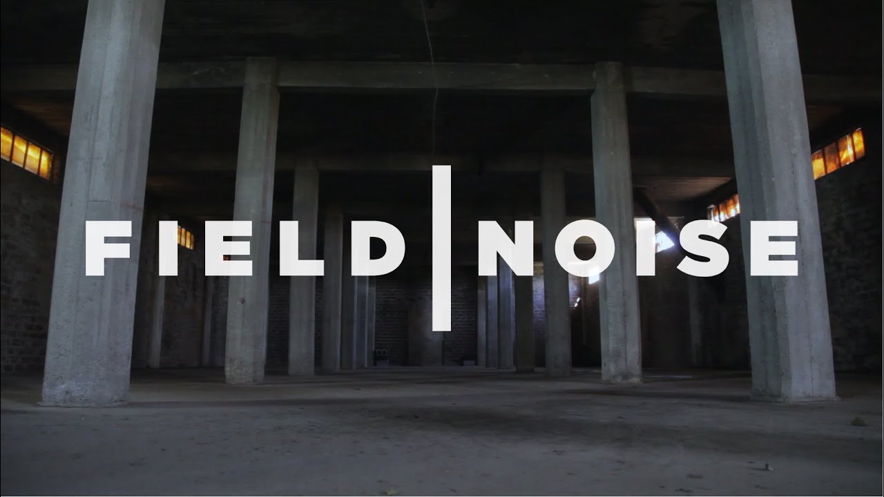Field Noise Episode One YouTube