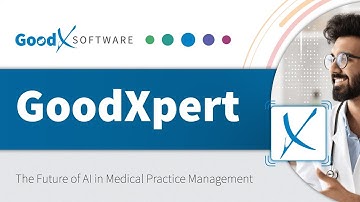 GoodXpert: The Future of AI in Medical Practice Management