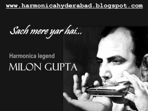 Sach mere yar hai-Milon Gupta