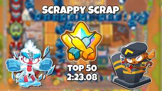 Scrappy Scrap Top 50 Guide! BTD6 Race
