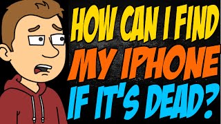 How Can I Find My Iphone If Its Dead Youtube