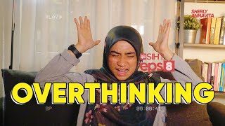 5 Tips Mengatasi Overthinking I Ada Apa Sih? Eps. 8