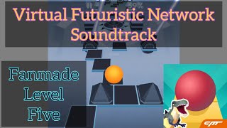 Rolling Sky - Virtual Futuristic Network Soundtrack Fanmade Level Five