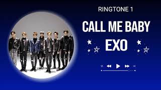 EXO -  CALL ME BABY (RINGTONE) #1 | DOWNLOAD 👇