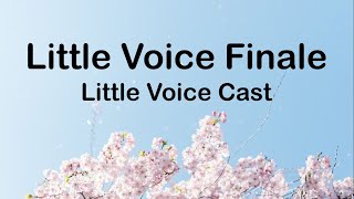 Little Voice Cast - Little Voice Finale (Lyrics)