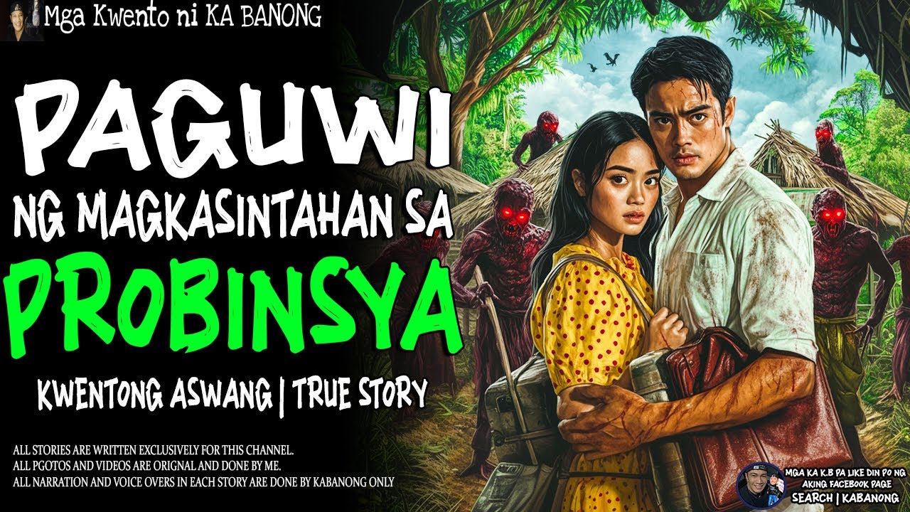 PAGUWI NG MAGKASINTAHAN SA PROBINSYA | Kwentong Aswang | True Story