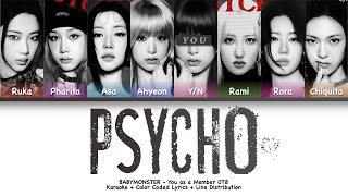 [AI Cover] BABYMONSTER - PSYCHO| YOU As a Member OT8 | Karaoke + Color CodedLyrics + Line Distr.