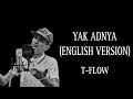T FLOW Yak Adnya English Version By Chr Covers T FLOW Yak Adnya English Version By Chr Covers