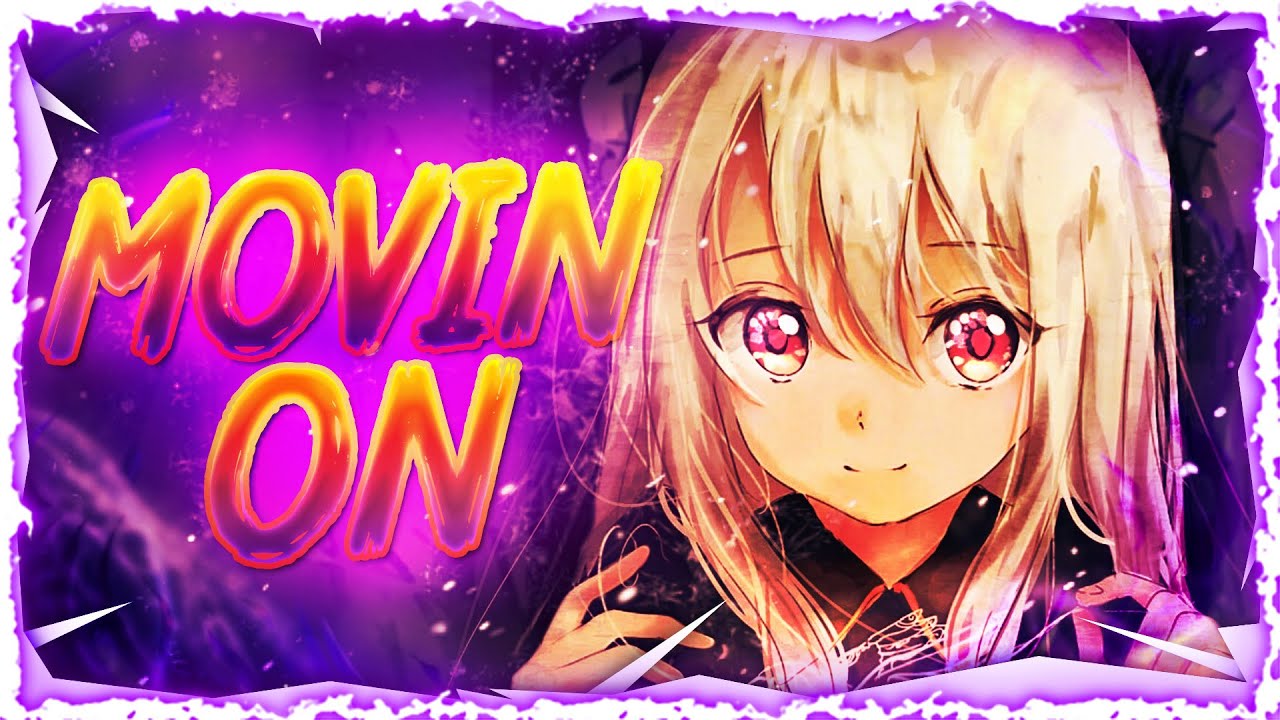 Nightcore Movin On (Lyrics) YouTube