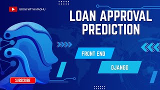 ML Capstone Project: Loan Approval Prediction | Django Frontend + Machine Learning