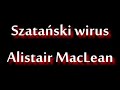 Szatański wirus - Alistair MacLean • audiobook PL