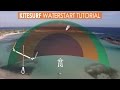 How to Kitesurf: Waterstart Tutorial 2017