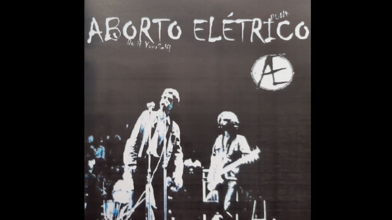 Aborto Elétrico - Ao Vivo em Brasília (1981) Full Session - YouTube